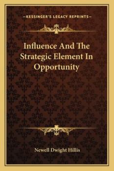 Paperback Influence And The Strategic Element In Opportunity Book