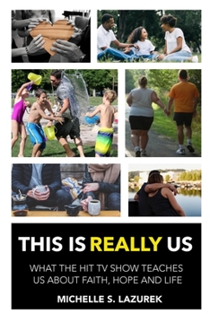 Paperback This is Really Us: : what the Hit TV Show Teaches Us About Faith, Hope and Lif Book