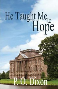 He Taught Me to Hope - Book #1 of the Darcy and the Young Knight's Quest