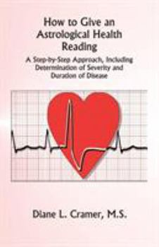 Paperback How to Give an Astrological Health Reading Book