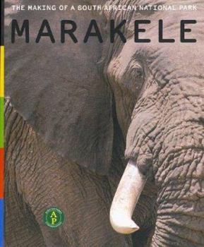 Paperback Marakele: The Making of a South African National Park [With Punch Out PostcardsWith DVD] Book
