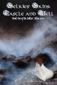Paperback Selkies' Skins: Castle and Well Book