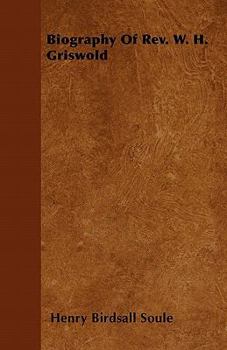 Paperback Biography Of Rev. W. H. Griswold Book