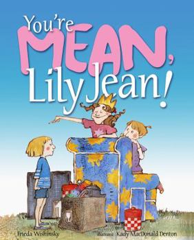 Hardcover You're Mean, Lily Jean! Book