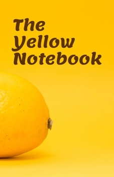 Paperback The Yellow Notebook: Yellow Journal (100 Pages) Book