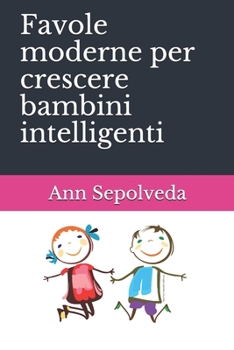 Paperback Favole moderne per crescere bambini intelligenti [Italian] Book