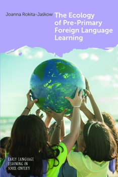 Paperback The Ecology of Pre-Primary Foreign Language Learning Book