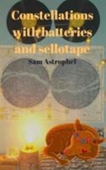 Paperback Constellations with batteries and sellotape Book