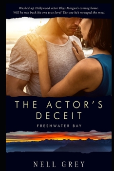 The Actor's Deceit - Book #2 of the Freshwater Bay