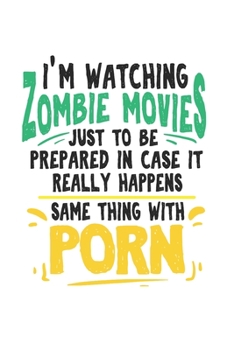 Notizbuch: Zombie Sex Porno Single Flirt Film Lustig Geschenk 120 Seiten, 6X9 (Ca. A5),Blanko / Skizzen (German Edition)