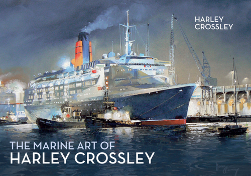 Paperback The Marine Art of Harley Crossley Book