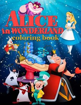 Paperback Alice in Wonderland Coloring Book: Great Coloring Pages for Kids Book