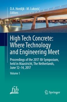 Paperback High Tech Concrete: Where Technology and Engineering Meet: Proceedings of the 2017 Fib Symposium, Held in Maastricht, the Netherlands, June 12-14, 201 Book