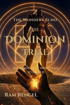 Paperback The Wonders Echo: The Dominion Trial Book