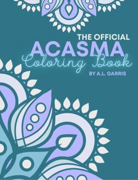 Paperback Acasma Coloring Book: The Official Acasma Coloring Book