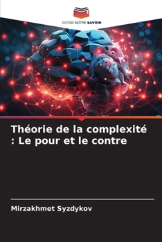 Paperback Théorie de la complexité: Le pour et le contre [French] Book