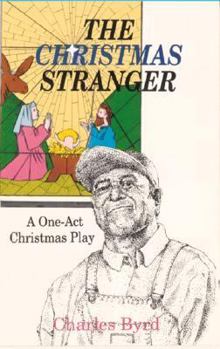 Paperback The Christmas Stranger: A One-Act Christmas Play Book