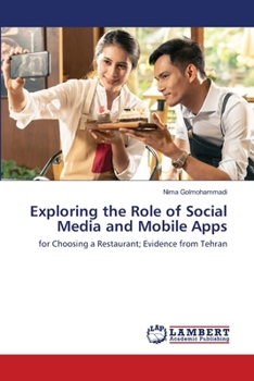 Paperback Exploring the Role of Social Media and Mobile Apps Book
