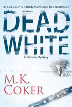 Paperback Dead White: A Dakota Mystery Book