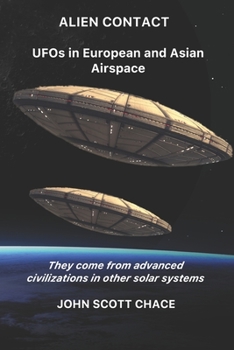 Paperback Alien Contact: UFOs in European and Asian AirSpace Book