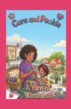 Cora and Pookie: A Yarn of Kindess (Stories of Grenada Terrace)