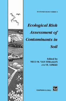 Hardcover Ecological Risk Assessment of Contaminants in Soil Book