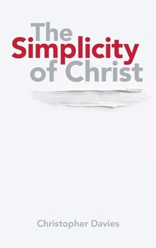 Hardcover The Simplicity of Christ Book