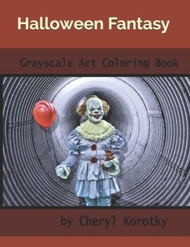 Halloween Fantasy: Grayscale Art Coloring Book