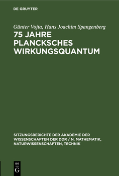 Hardcover 75 Jahre Plancksches Wirkungsquantum: 70 Jahre III. Wärmesatz [German] Book