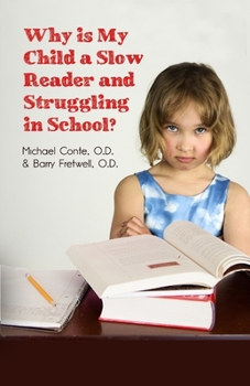 Paperback Why is My Child a Slow Reader and Struggling in School?: What Every Parent Needs to Know Book