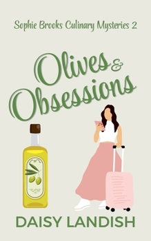 Olives and Obsessions (Sophie Brooks Mysteries)