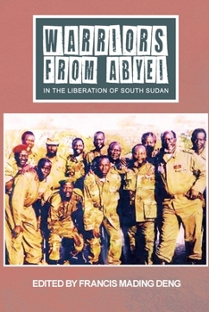 Paperback WARRIORS FROM ABYEI in The Liberation of South Sudan [Large Print] Book