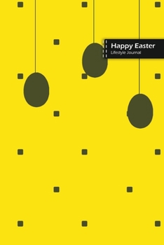 Paperback Happy Easter Lifestyle Journal, Blank Write-in Notebook, Dotted Lines, Wide Ruled, Size (A5) 6 x 9 In (Yellow) Book