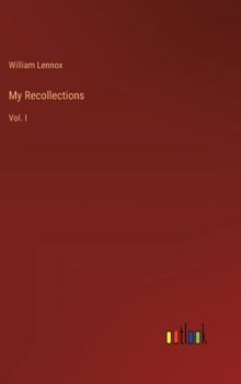 Hardcover My Recollections: Vol. I Book