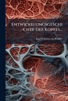 Paperback Entwickelungsgeschichte Des Kopfes... [German] Book