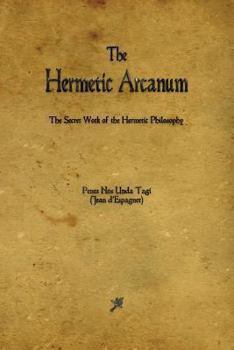 Paperback The Hermetic Arcanum Book