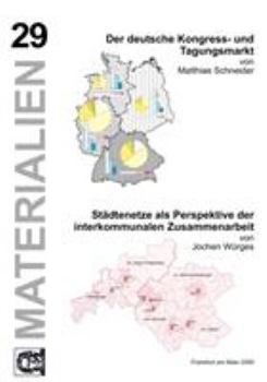 Paperback Der deutsche Kongress- u. Tagungsmarkt/Städtenetze als Perspektive der interkommunalen Zusammenarbeit: Band 29 [German] Book