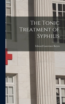 Hardcover The Tonic Treatment of Syphilis Book