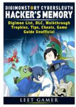 Paperback Digimon Story Cyber Sleuth Hackers Memory, Digimon List, DLC, Walkthrough, Trophies, Tips, Cheats, Game Guide Unofficial Book