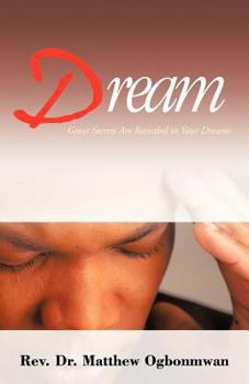Paperback Dream: Great Secrets Are Revealed in Your Dreams Book