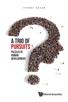 Hardcover Trio of Pursuits, A: Puzzles in Human Development Book