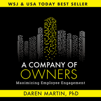 Paperback A Company of Owners: Maximizing Employee Engagement Book