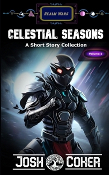 Paperback Celestial Seasons: A Space Opera Portal Fiction Short Story Collection Book