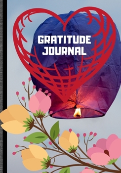 Gratitude Journal: Cute Notebook * Perfect To Start and Summary Every Perfect Day *