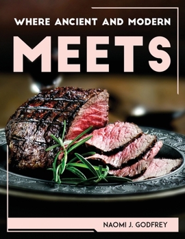 Paperback Where Ancient and Modern Meets Book