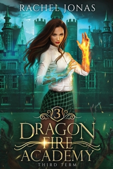 Paperback Dragon Fire Academy 3: Third Term Book