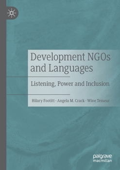 Paperback Development NGOs and Languages: Listening, Power and Inclusion Book