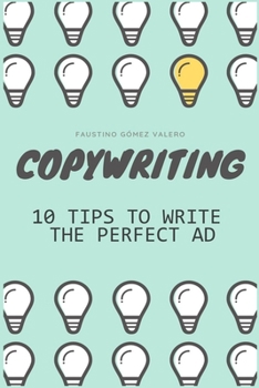 Paperback COPYWRITING - 10 Keys To Writing The Perfect Ad Book
