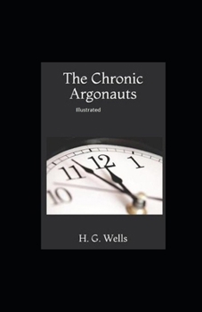 Paperback The Chronic Argonauts Illustrated Book