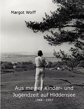 Paperback Aus meiner Kinder- und Jugendzeit auf Hiddensee 1944 - 1957 [German] Book